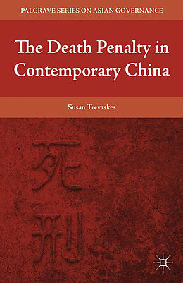 Kartonierter Einband The Death Penalty in Contemporary China von S. Trevaskes