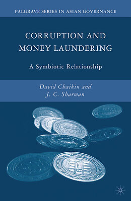 Kartonierter Einband Corruption and Money Laundering von J. Sharman, D. Chaikin