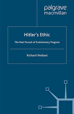 Couverture cartonnée Hitler s Ethic de R. Weikart