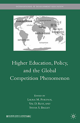 Couverture cartonnée Higher Education, Policy, and the Global Competition Phenomenon de Val D. Portnoi, Laura M. Bagley, Sylvia S. Rust