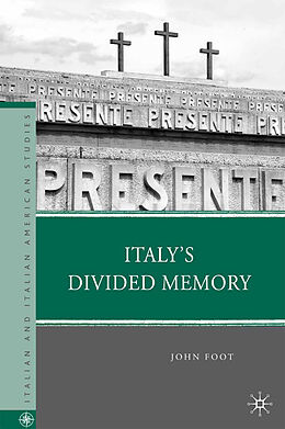 Couverture cartonnée Italy s Divided Memory de J. Foot