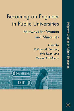 Couverture cartonnée Becoming an Engineer in Public Universities de K. M. Halperin, Rhoda H. Tyson, Will Borman
