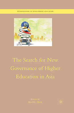 Couverture cartonnée The Search for New Governance of Higher Education in Asia de K. Mok