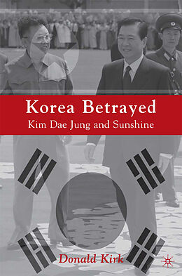 Kartonierter Einband Korea Betrayed von D. Kirk