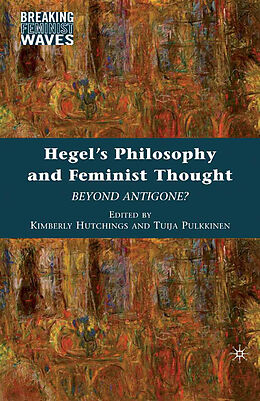 Couverture cartonnée Hegel's Philosophy and Feminist Thought de Tuija Pulkkinen