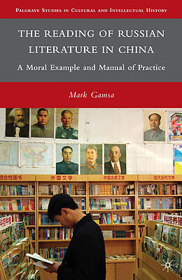 Kartonierter Einband The Reading of Russian Literature in China von M. Gamsa