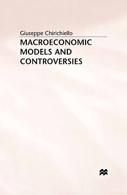 Kartonierter Einband Macroeconomic Models and Controversies von G. Chirichiello