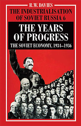 Couverture cartonnée The Industrialisation of Soviet Russia Volume 6: The Years of Progress de R. Davies