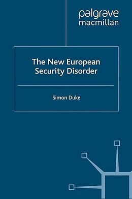 Couverture cartonnée The New European Security Disorder de S. Duke