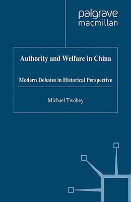 Kartonierter Einband Authority and Welfare in China von M. Twohey