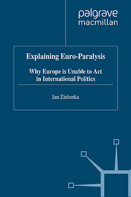 Couverture cartonnée Explaining Euro-Paralysis de J. Zielonka