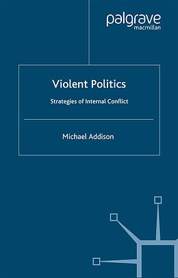 Couverture cartonnée Violent Politics de M. Addison