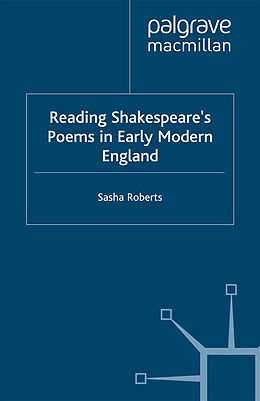 Couverture cartonnée Reading Shakespeare s Poems in Early Modern England de S. Roberts