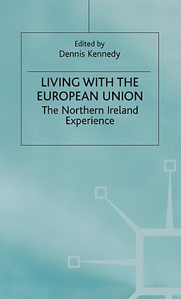 Kartonierter Einband Living with the European Union von Dennis Kennedy