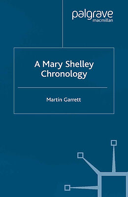 Kartonierter Einband A Mary Shelley Chronology von M. Garrett