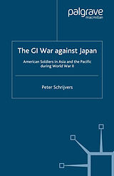 Couverture cartonnée The GI War Against Japan de P. Schrijvers