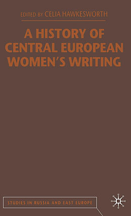 Kartonierter Einband A History of Central European Women's Writing von 