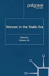 Kartonierter Einband Women in the Stalin Era von Melanie Ilic