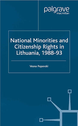 Kartonierter Einband National Minorities and Citizenship Rights in Lithuania, 1988-93 von V. Popovski