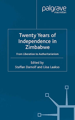 Kartonierter Einband Twenty Years of Independence in Zimbabwe von 