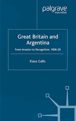 Couverture cartonnée Great Britain and Argentina de K. Gallo