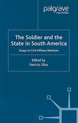 Couverture cartonnée The Soldier and the State in South America de 
