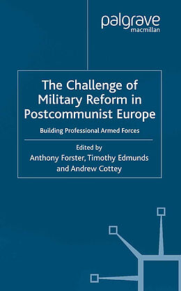 Couverture cartonnée The Challenge of Military Reform in Postcommunist Europe de 