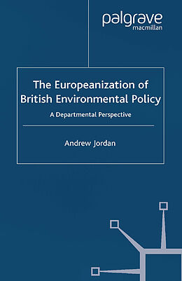 Couverture cartonnée The Europeanization of British Environmental Policy de A. Jordan