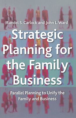 Kartonierter Einband Strategic Planning for The Family Business von J. Ward, R. Carlock