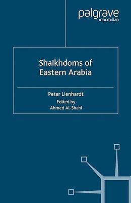 Couverture cartonnée Shaikhdoms of Eastern Arabia de P. Lienhardt
