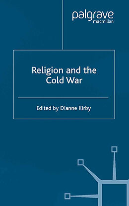 Kartonierter Einband Religion and the Cold War von D. Kirby