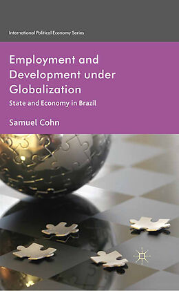 Kartonierter Einband Employment and Development under Globalization von S. Cohn