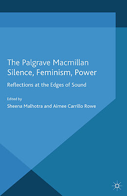 Couverture cartonnée Silence, Feminism, Power de 