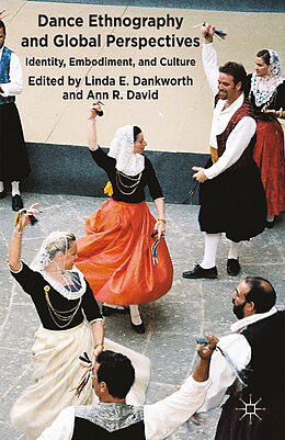 Couverture cartonnée Dance Ethnography and Global Perspectives de 