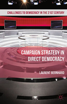 Kartonierter Einband Campaign Strategy in Direct Democracy von Laurent Bernhard