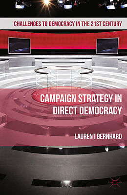 Couverture cartonnée Campaign Strategy in Direct Democracy de Laurent Bernhard