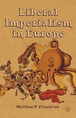 Couverture cartonnée Liberal Imperialism in Europe de 