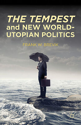 Couverture cartonnée The Tempest and New World-Utopian Politics de F. Brevik