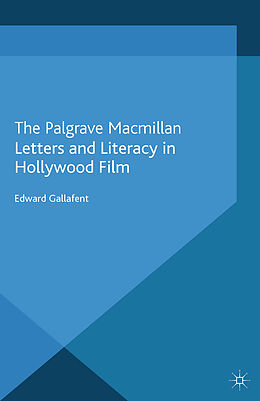 Kartonierter Einband Letters and Literacy in Hollywood Film von E. Gallafent