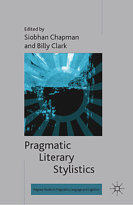 Kartonierter Einband Pragmatic Literary Stylistics von 