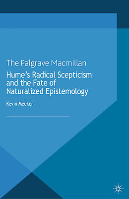 Couverture cartonnée Hume's Radical Scepticism and the Fate of Naturalized Epistemology de K. Meeker