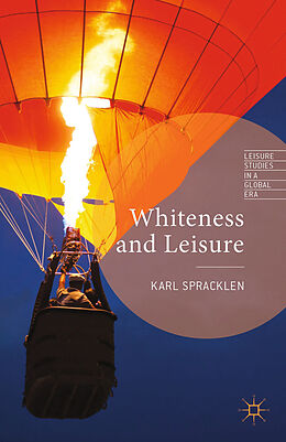 Couverture cartonnée Whiteness and Leisure de K. Spracklen