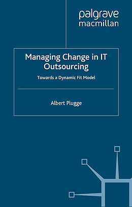 Couverture cartonnée Managing Change in IT Outsourcing de Albert Plugge