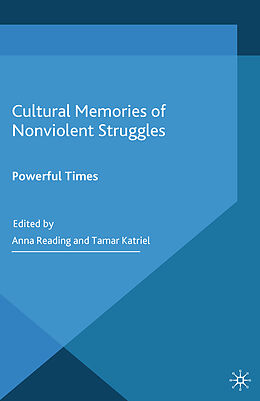 Kartonierter Einband Cultural Memories of Nonviolent Struggles von 