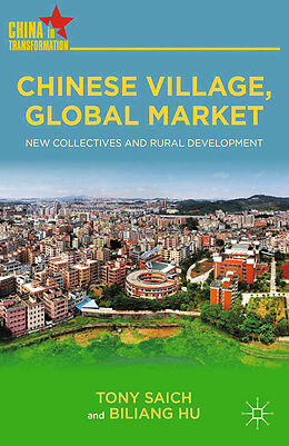 Couverture cartonnée Chinese Village, Global Market de B. Hu, T. Saich