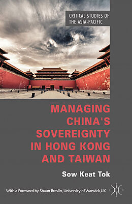 Couverture cartonnée Managing China's Sovereignty in Hong Kong and Taiwan de S. Tok