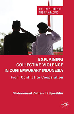 Couverture cartonnée Explaining Collective Violence in Contemporary Indonesia de Z. Tadjoeddin