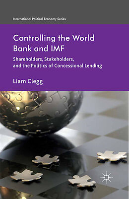 Couverture cartonnée Controlling the World Bank and IMF de Liam Clegg