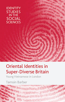 Couverture cartonnée Oriental Identities in Super-Diverse Britain de T. Barber