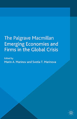Couverture cartonnée Emerging Economies and Firms in the Global Crisis de Svetla Marinova, Marin Marinov